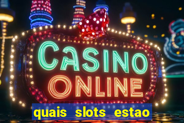 quais slots estao pagando agora